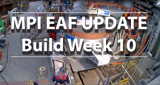 New Electric Arc Furnace Installation - Update No. 10